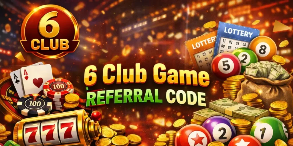 6 Club Game Referral Code